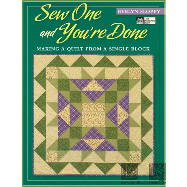 Sew one &amp; Youre Done Making a Quilt from a single Block