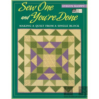 Sew one &amp; Youre Done Making a Quilt from a single Block