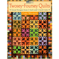 Twosey- Foursey Quilts Great Designs from 2- inch &amp;...