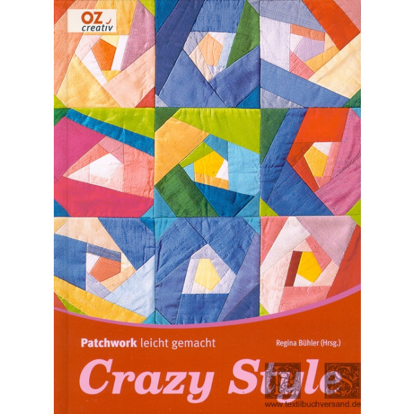 Patchwork leicht gemacht Crazy Style