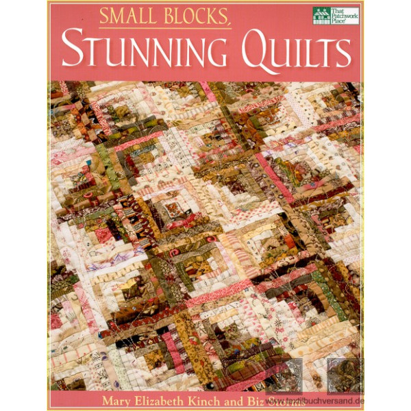 Small Blocks, Stunning Quilts