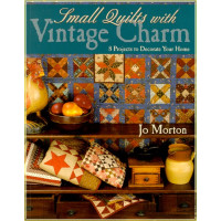 Small quilts with Vintage Charm 8 Projects to decorate...