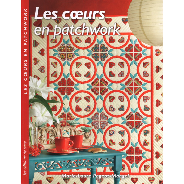 Les coeurs en patchwork - Marie Laurie Pegot-Mangel