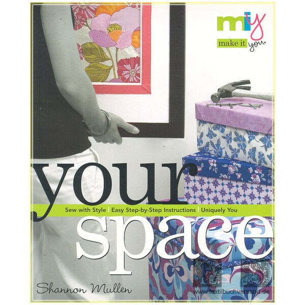Make it You - Your Space - Shannon Mullen