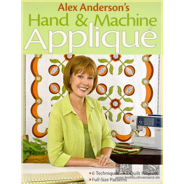 Alex Andersons Hand &amp; Machine Appliqu&eacute;