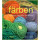 Nat&uuml;rlich F&auml;rben - 30 Rezepte zum F&auml;rben mit Pflanzen - Jackie Crook