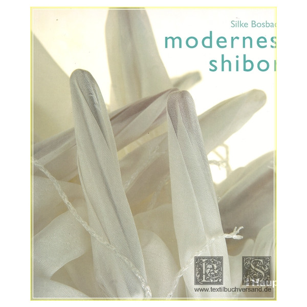 Modernes Shibori - Silke Bosbach