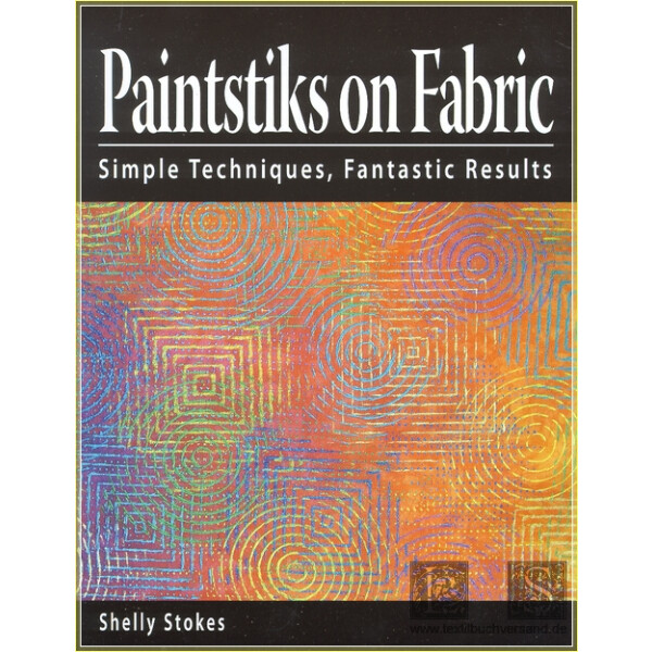 Paintstiks on Fabric - Shelly Stokes