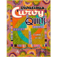 Vivacious Curvy Quilts - Dianne S. Hire