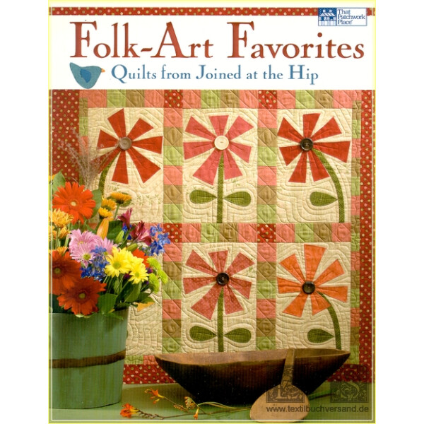 Folk-Art Favorites: Quilts from Joined at the Hip