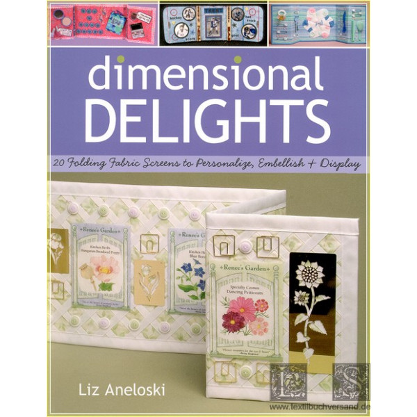 Dimensional delights : 20 folding fabric screens to personalize, embellish &amp; display