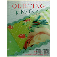 Quilting in No Time: 50 Step-by-step Weekend Projects...