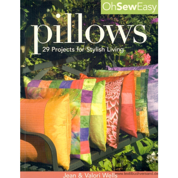 Oh sew easypillows: 29 projects for stylish living
