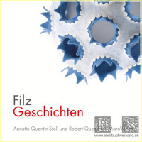FilzGeschichten. Ein Arbeitstagebuch &uuml;ber vier...