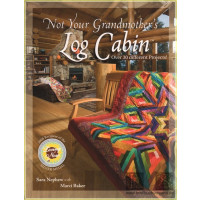 Not Your Grandmothers Log Cabin 2nd edition