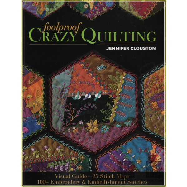 Foolproof Crazy Quilting - Jennifer Clouston