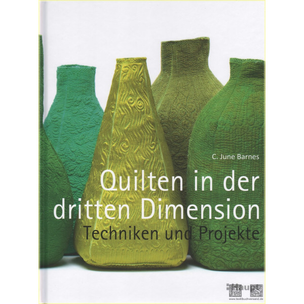 Quilten in der dritten Dimension