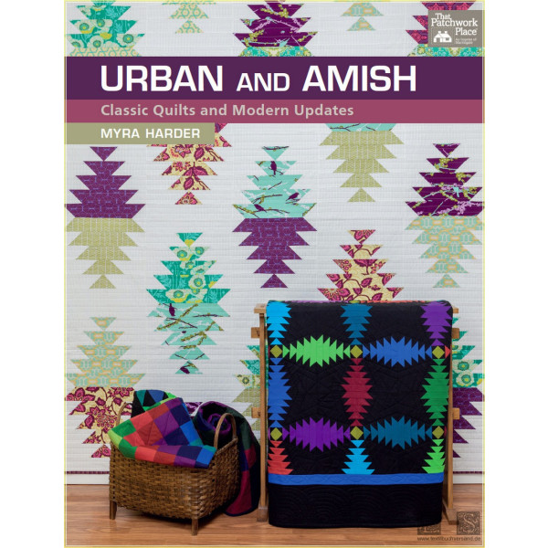 Urban and Amish: Classic Quilts and Modern Updates - Myrea Harder