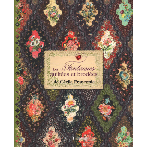 Les Fantaisies Quiltees et Brodees