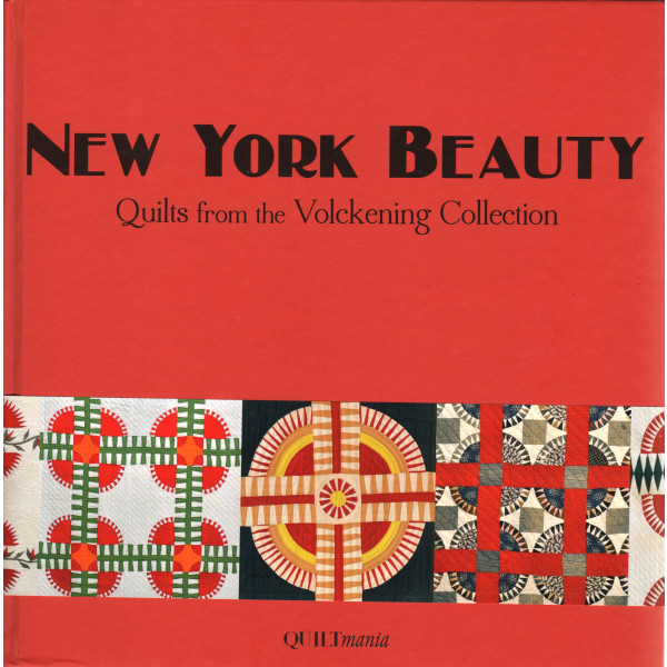 New York Beauty - Quilts from The Volckening Collection