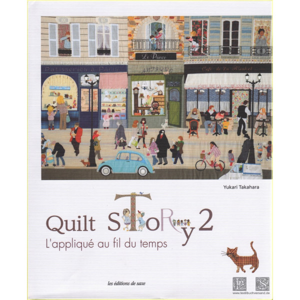 Quilt story : Tome 2, Lappliqu&eacute; au fil du temps
