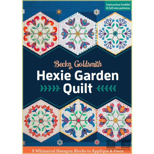 Hexie Garden Quilt: 9 Whimsical Hexagon Blocks to Appliqu&eacute; &amp; Piece