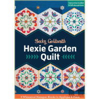 Hexie Garden Quilt: 9 Whimsical Hexagon Blocks to...