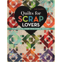 Quilts for Scrap Lovers: 16 Projects &ndash; Start with...