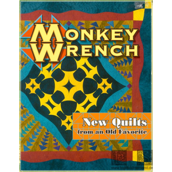Monkey Wrench. New quilts from an old favorite
