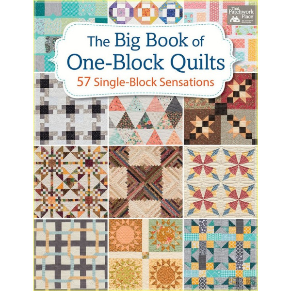 The Big Book of One-Block Quilts: 57 Single-Block Sensations