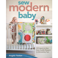 Sew Modern Baby: 19 Projects to Sew from Cuddly Sleepers...