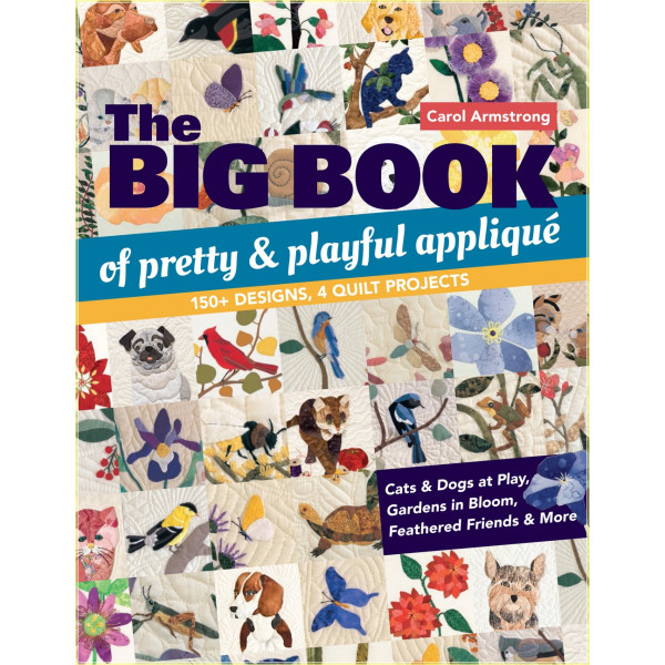 Big Book of Pretty and Playful Appliqu&eacute;, The