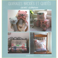 Ouvrages brod&eacute;s et quilt&eacute;s avec amour