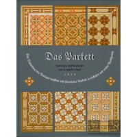 Das Parkett. Eine Sammlung von Vorlagen massiver und...